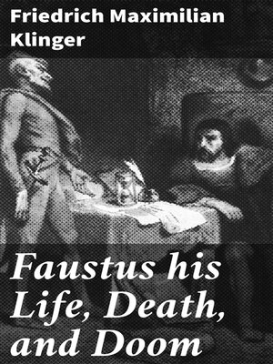 cover image of Faustus his Life, Death, and Doom